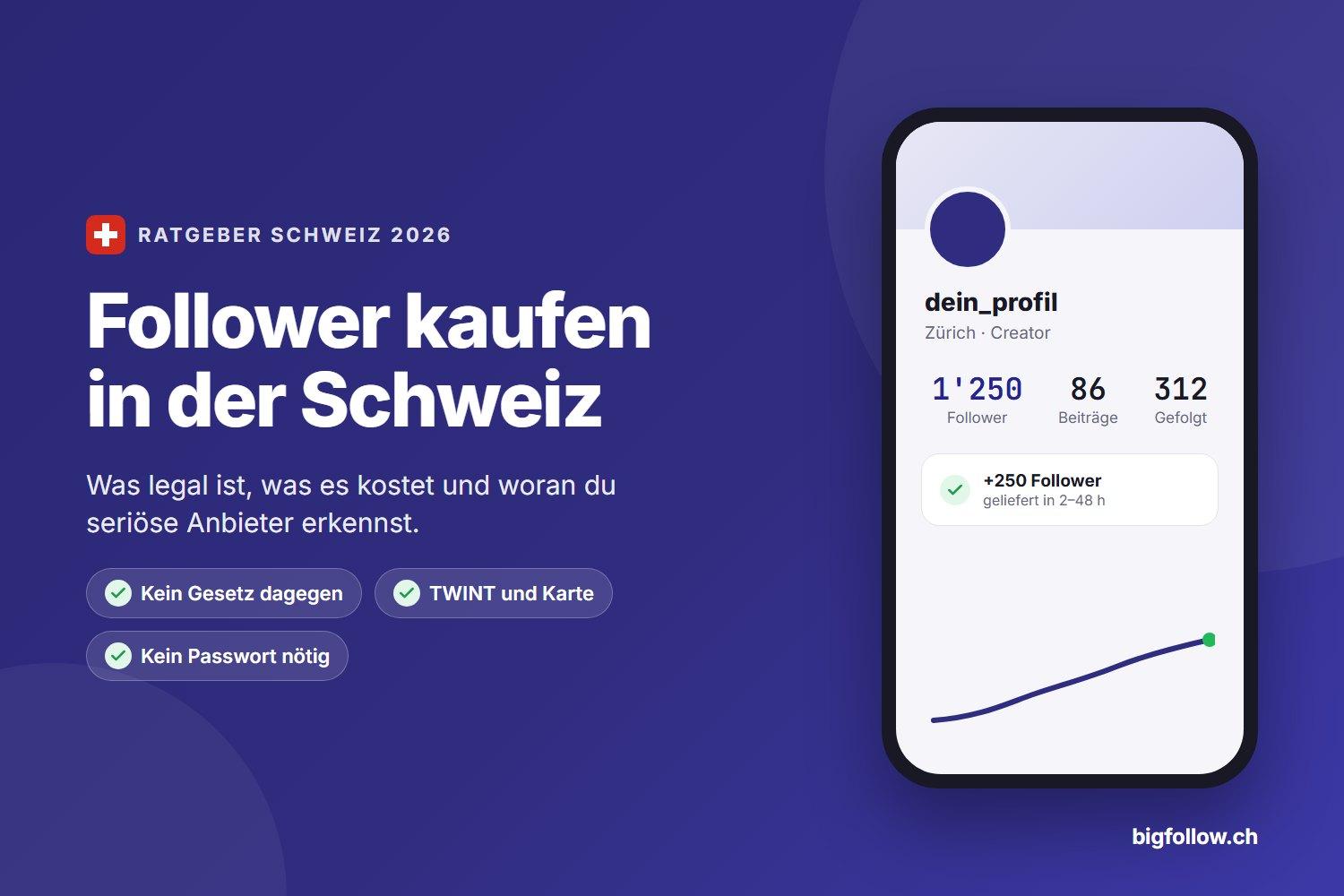 Follower kaufen in der Schweiz: Was legal ist, was es kostet und woran du seriöse Anbieter erkennst